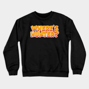 Where's Hunter Pro Trump Vote 2020 Crewneck Sweatshirt